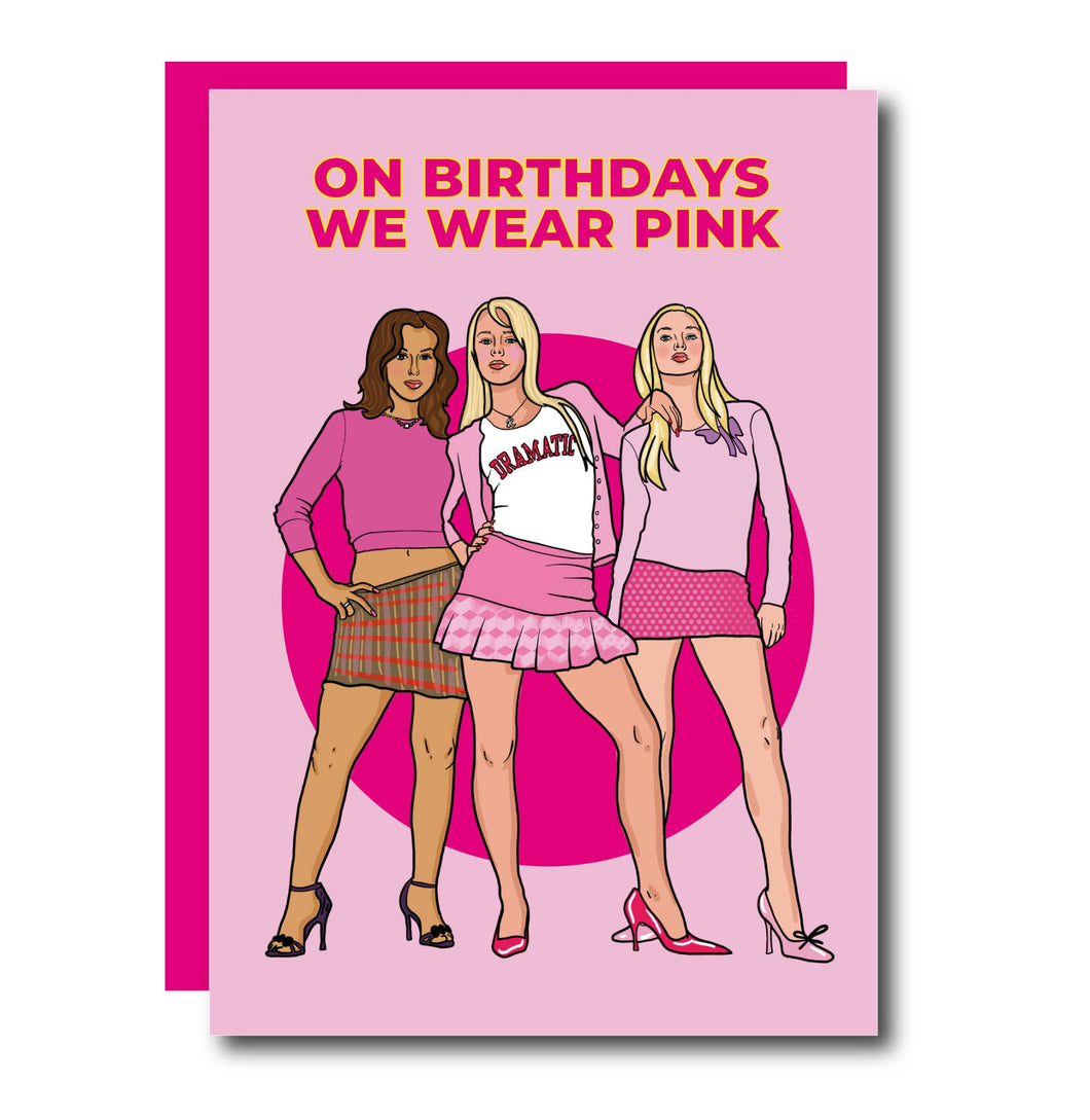 On Birthdays We Wear Pink Mean Girls Greeting Card