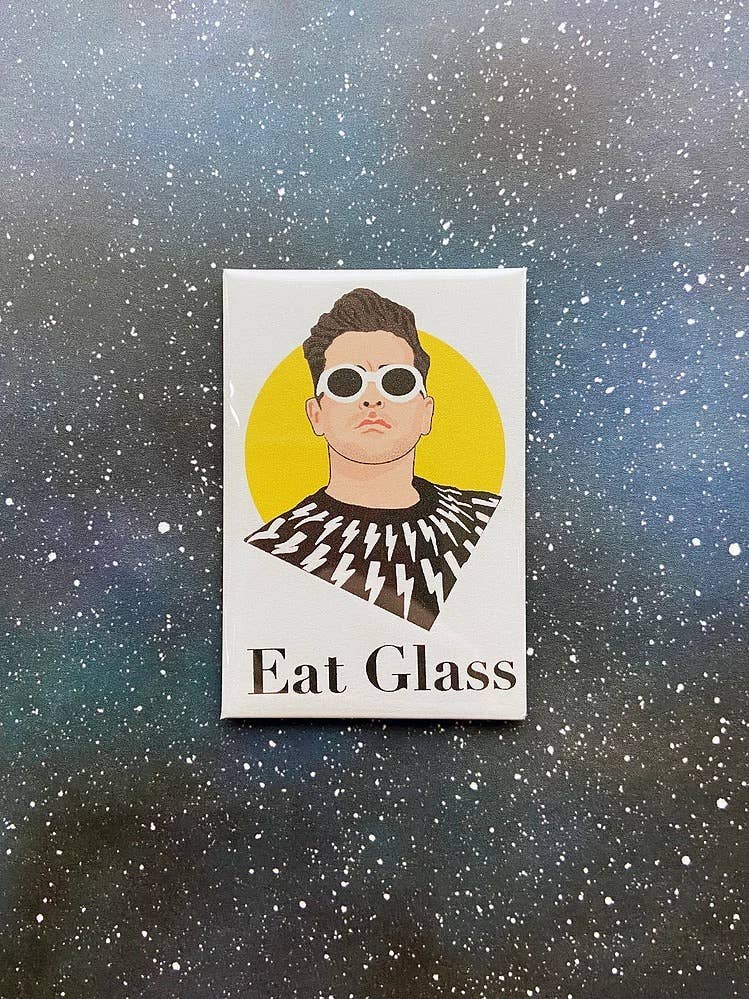 “Eat Glass” David Rose Schitt’s Creek Souvenir Magnet