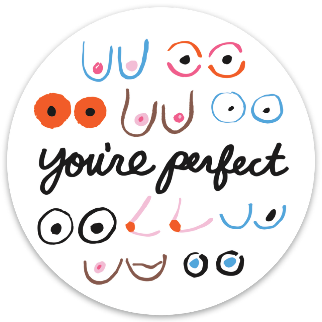 You're Perfect Boobs Die Cut Sticker