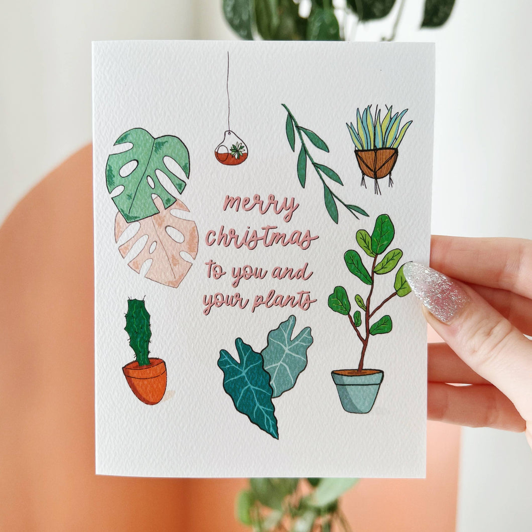 Merry Christmas To You And Your Plants Greeting Card
